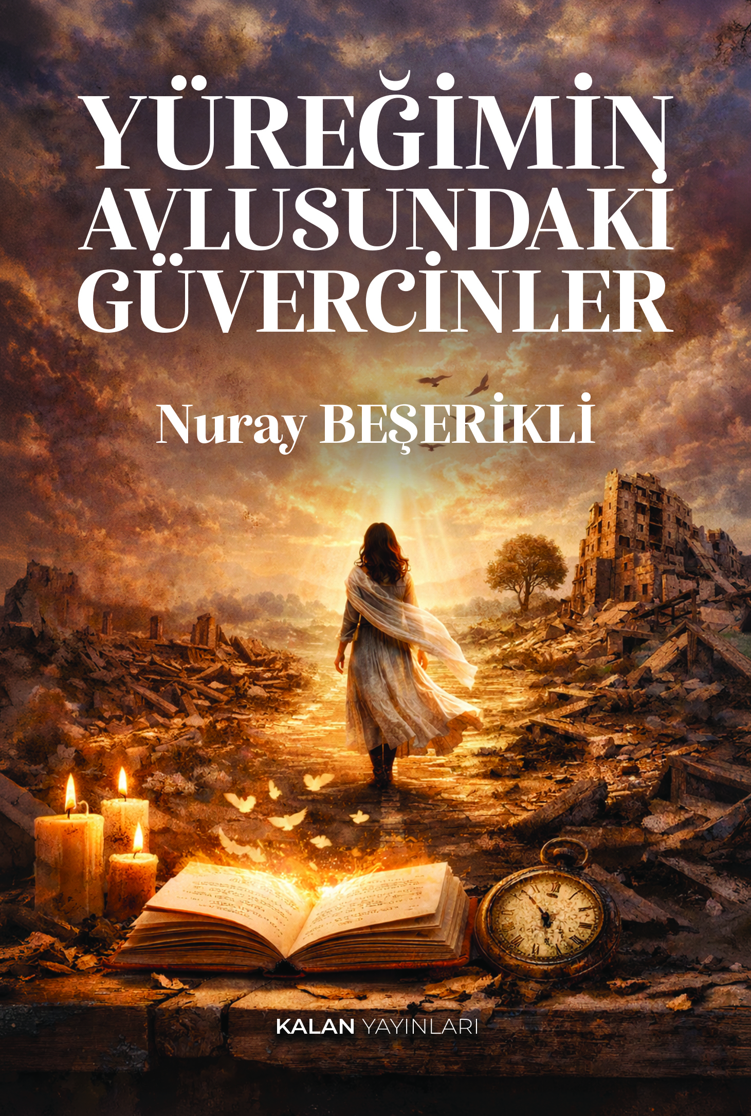 Yüreğimin Avlusundaki Güvercinler